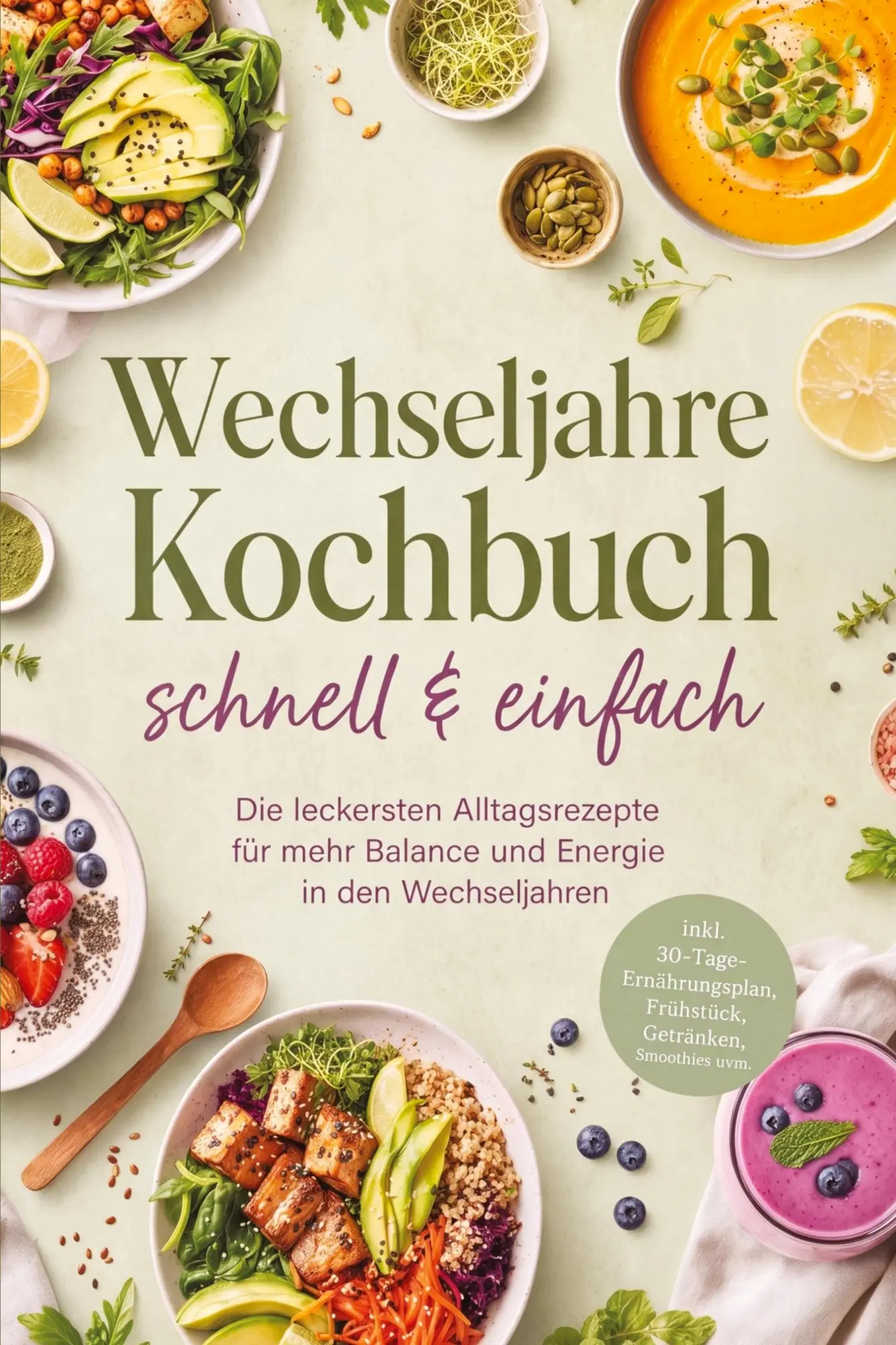 Cover: 9783694383826 | Wechseljahre Kochbuch - schnell &amp; einfach: Die leckersten...