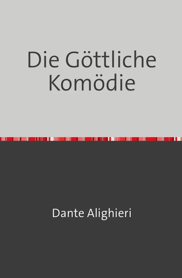 Cover: 9783753163826 | Die Göttliche Komödie | Dante Alighieri | Taschenbuch | 236 S. | 2021