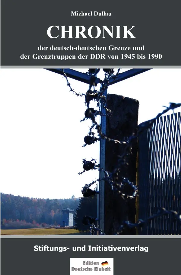 Cover: 9783819043826 | Chronik der deutsch-deutschen Grenze und der Grenztruppen der DDR...