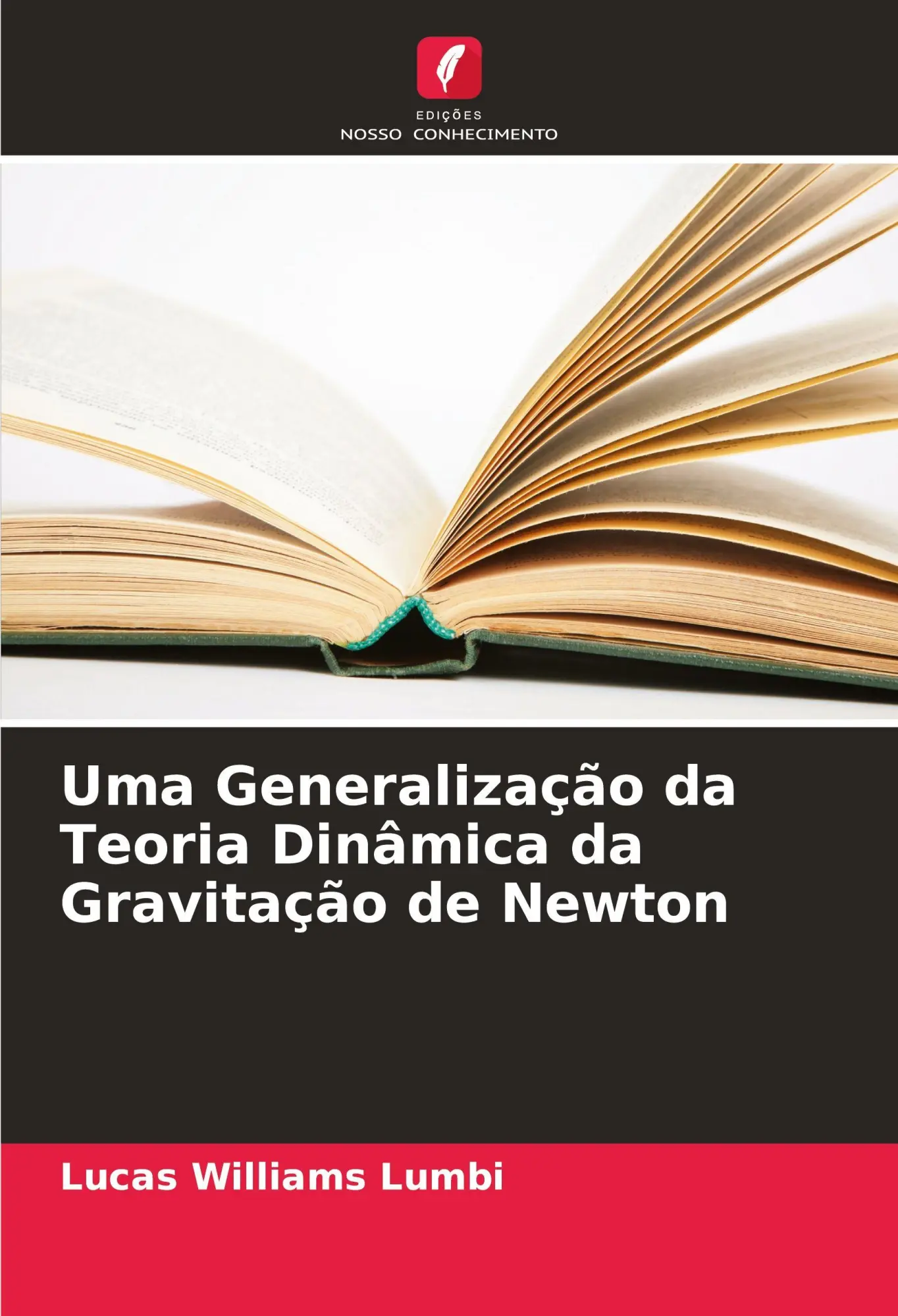 Uma Generalização da Teoria Dinâmica da Gravitação de Newton