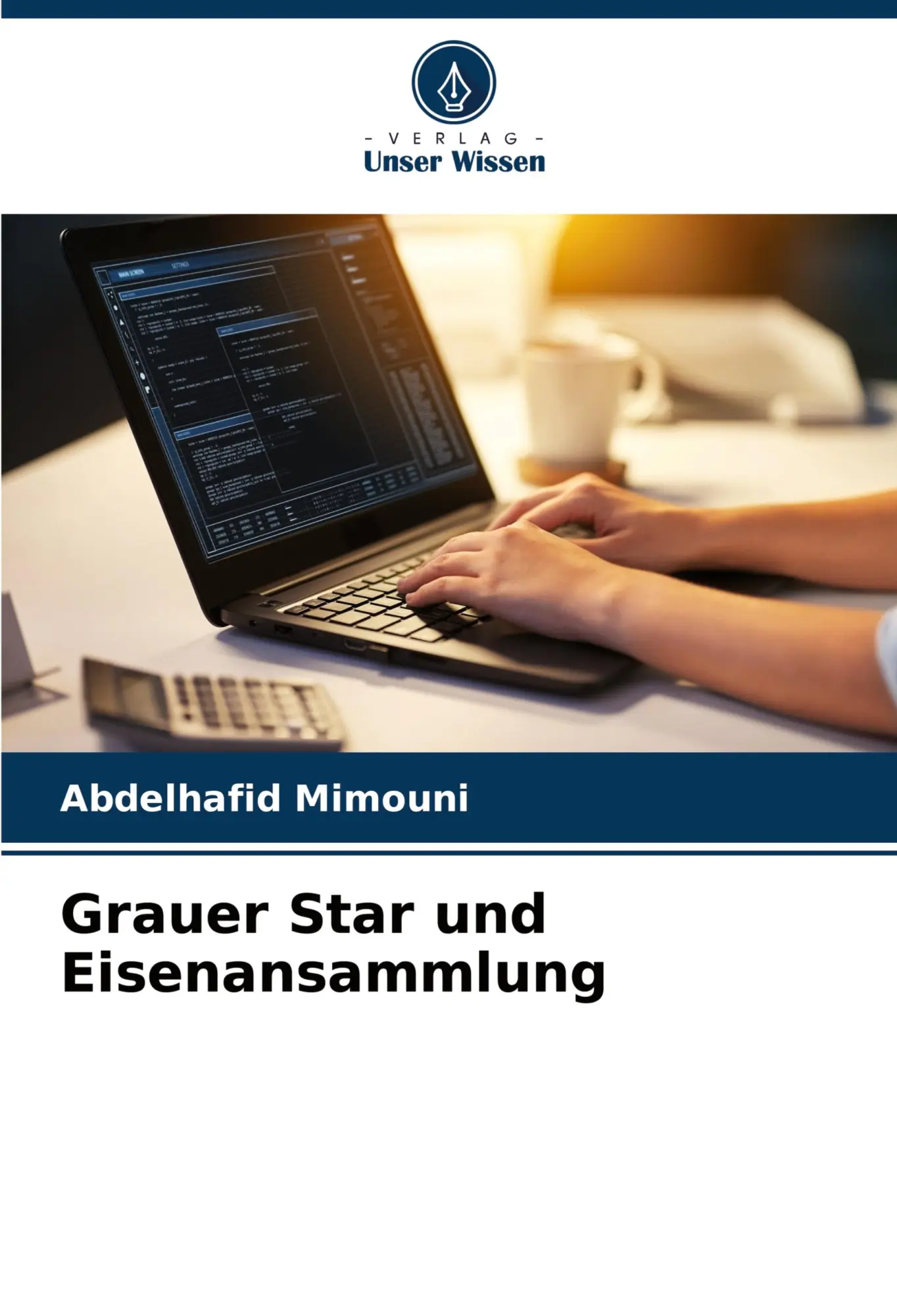 Cover: 9786208123826 | Grauer Star und Eisenansammlung | Abdelhafid Mimouni | Taschenbuch