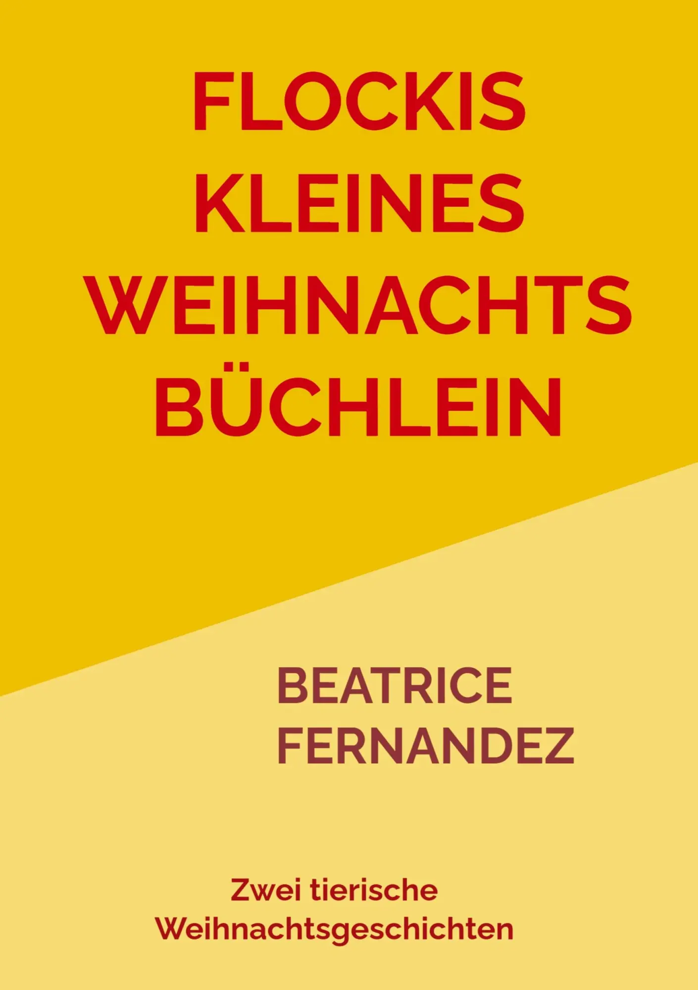 Cover: 9789403613826 | Flockis kleines Weihnachtsbüchlein | Beatrice Fernandez | Taschenbuch