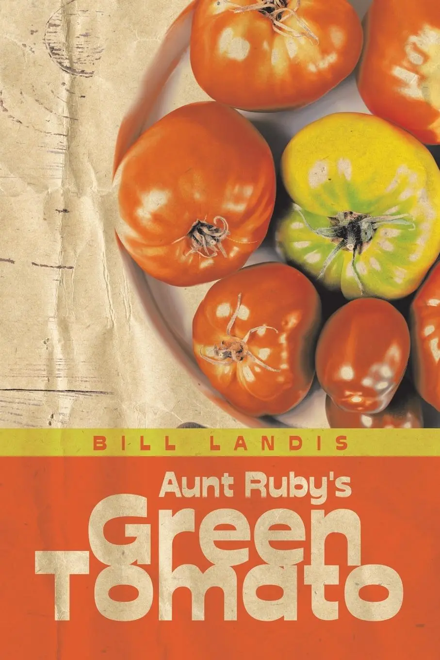 Cover: 9798823013826 | Aunt Ruby's Green Tomato | Bill Landis | Taschenbuch | Englisch | 2023