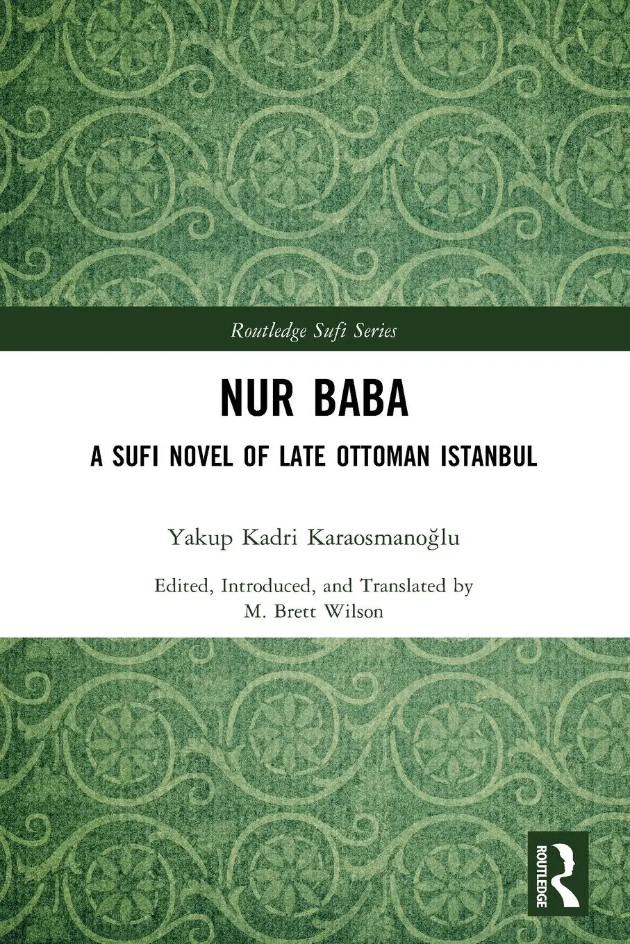 Cover: 9781032463926 | Nur Baba | A Sufi Novel of Late Ottoman Istanbul | Taschenbuch | 2024