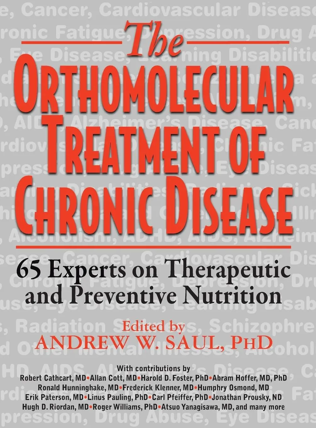 Cover: 9781591203926 | Orthomolecular Treatment of Chronic Disease | Andrew W. Saul | Buch