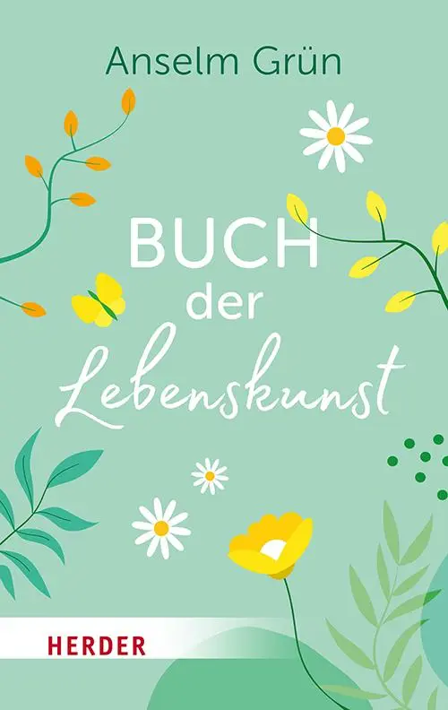 Cover: 9783451033926 | Buch der Lebenskunst | Anselm Grün | Taschenbuch | 224 S. | Deutsch
