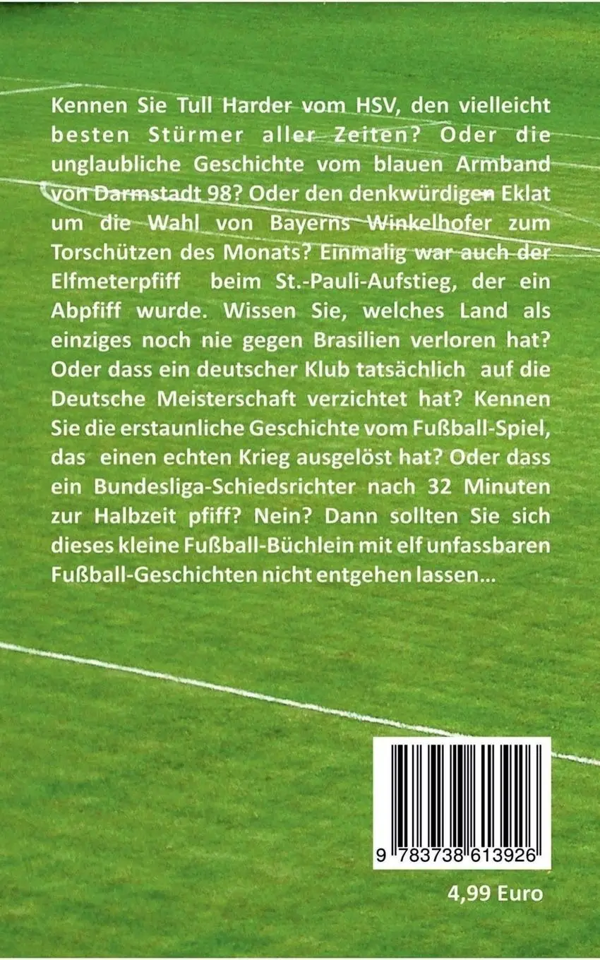 Rückseite: 9783738613926 | Elf unfassbare Fußball-Geschichten | Rüdiger Fröhlich (u. a.) | Buch