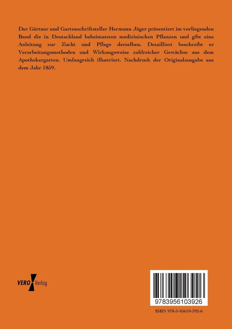 Rückseite: 9783956103926 | Der Apothekergarten | Hermann Jäger | Taschenbuch | 200 S. | Deutsch