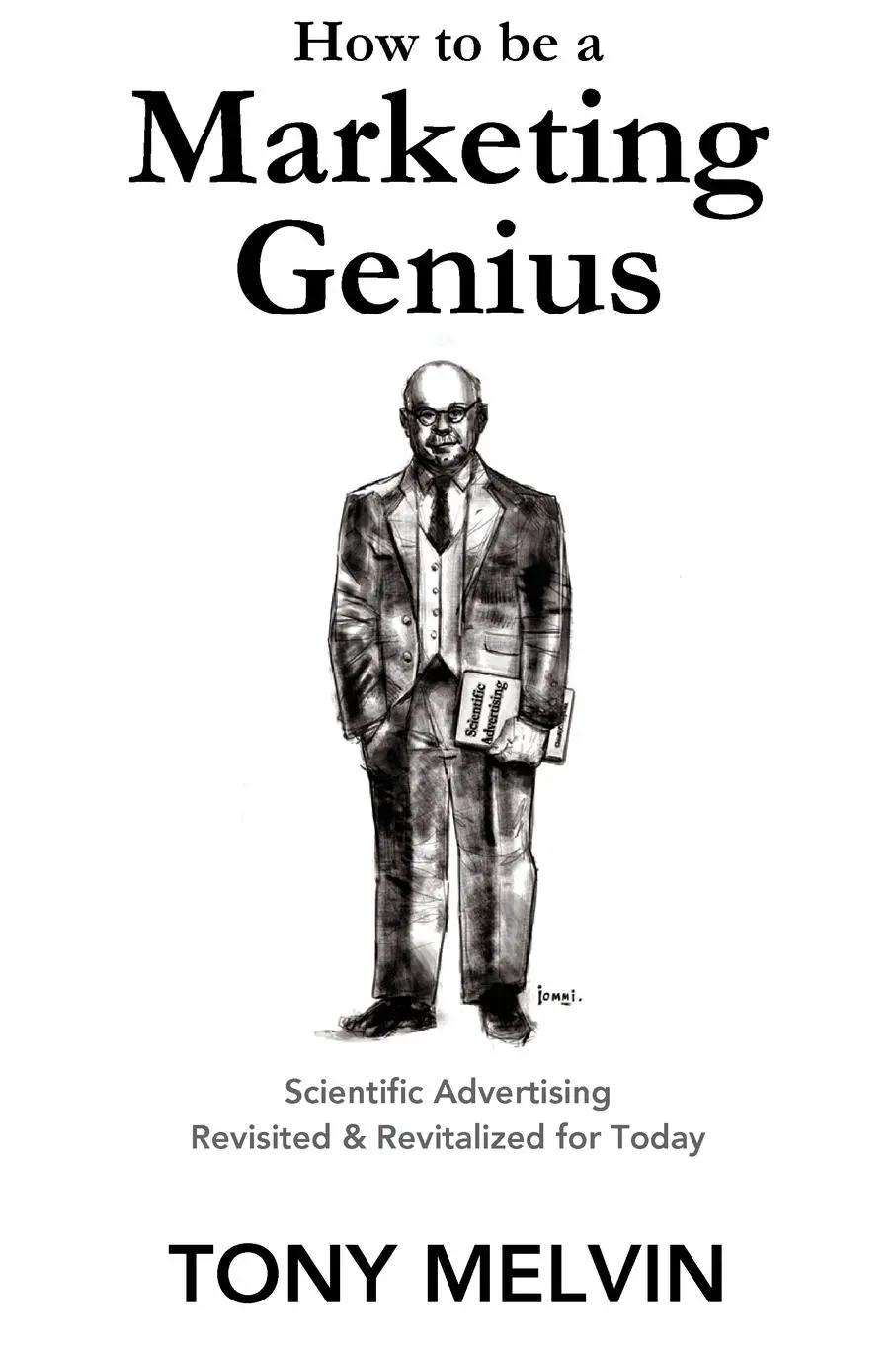 Cover: 9781640074026 | How to be a Marketing Genius | Tony Melvin | Taschenbuch | Englisch
