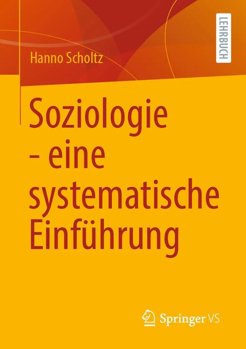 Cover: 9783658314026 | Soziologie - eine systematische Einführung | Hanno Scholtz | Buch