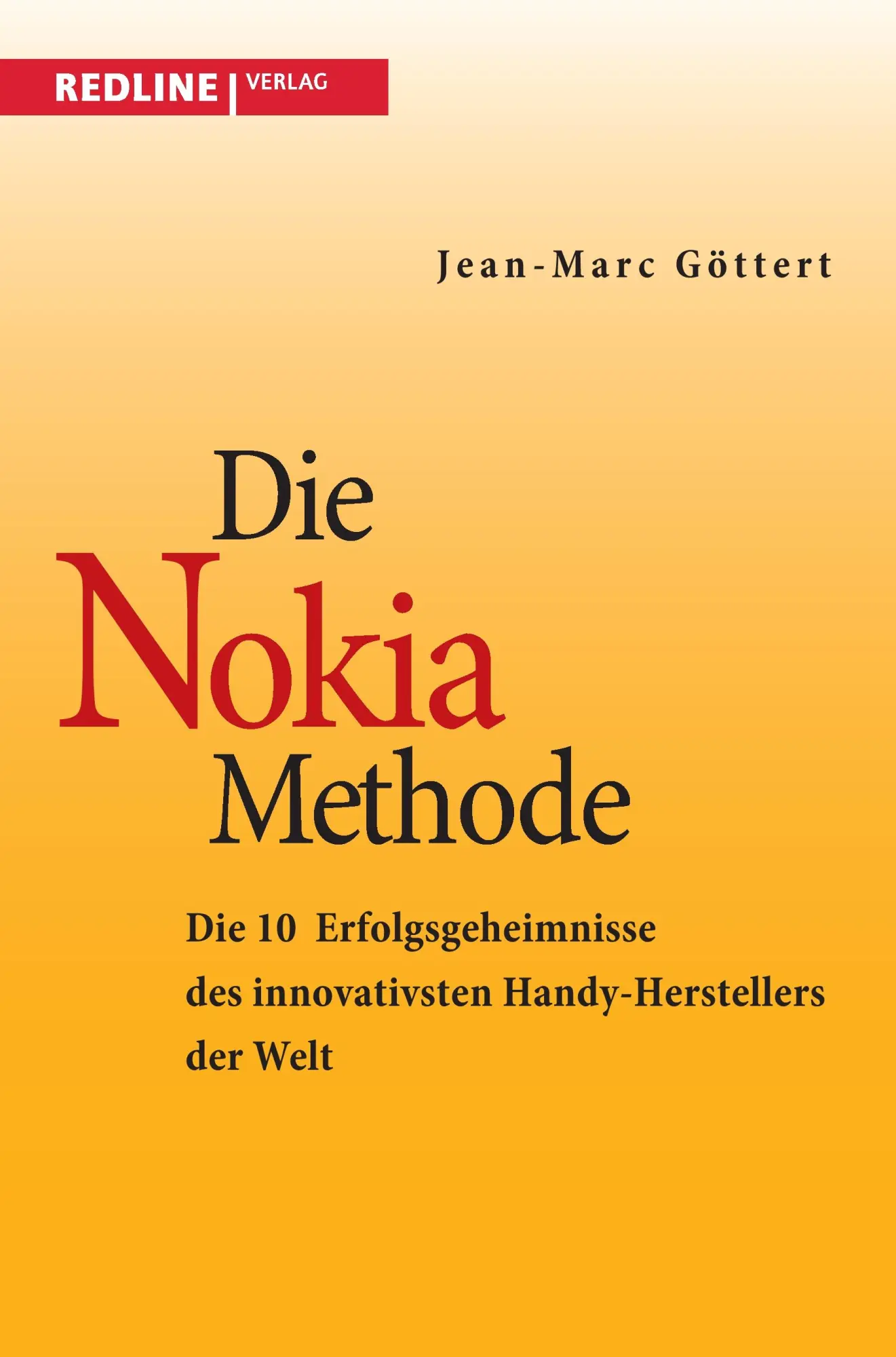 Cover: 9783868814026 | Die Nokia-Methode | Jean Marc Göttert | Taschenbuch | 208 S. | Deutsch