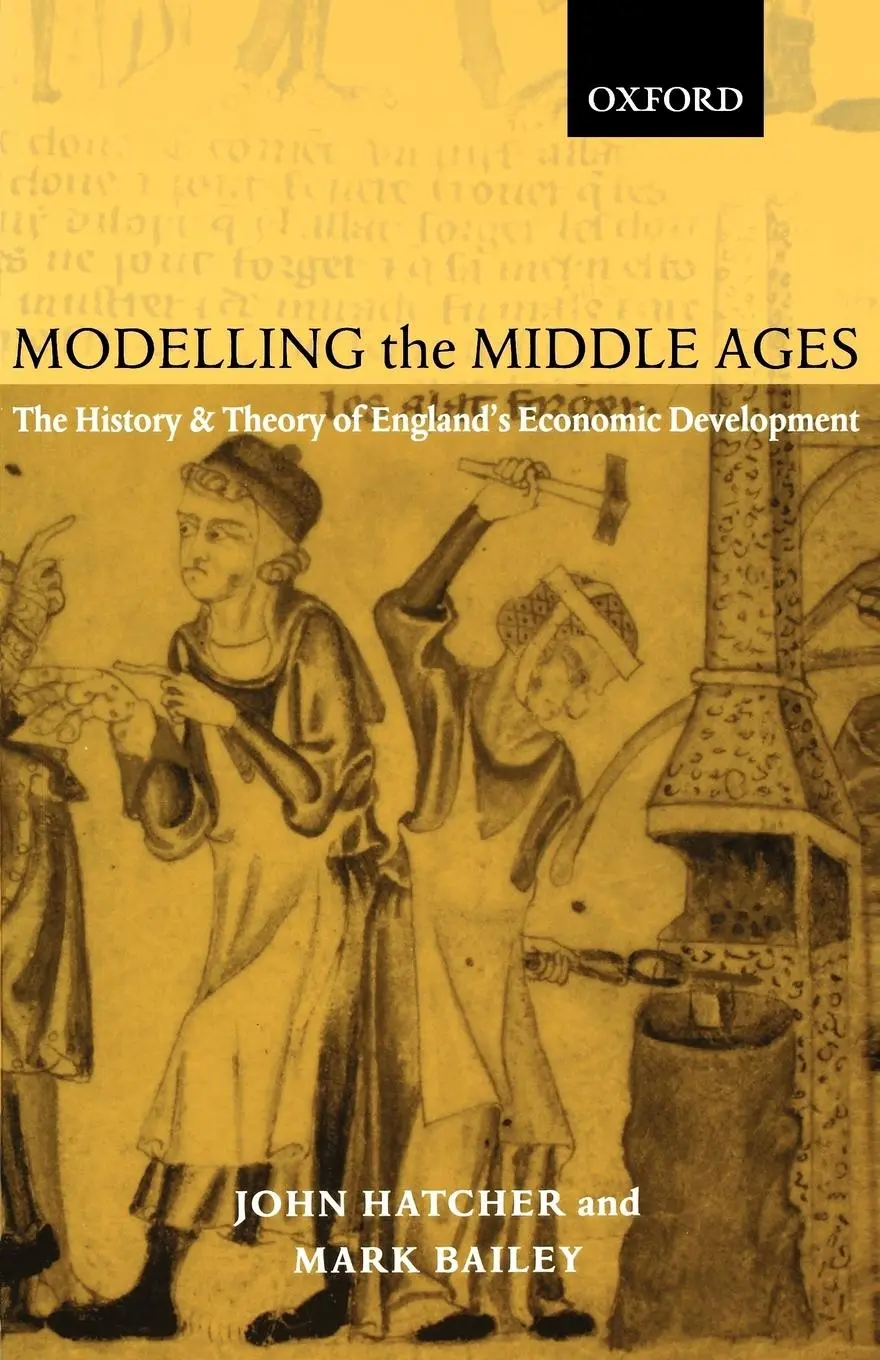 Cover: 9780199244126 | Modelling the Middle Ages | John Hatcher (u. a.) | Taschenbuch | 2001