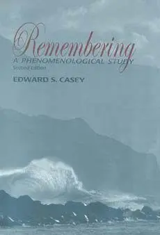 Cover: 9780253214126 | Remembering, Second Edition | A Phenomenological Study | Casey | Buch