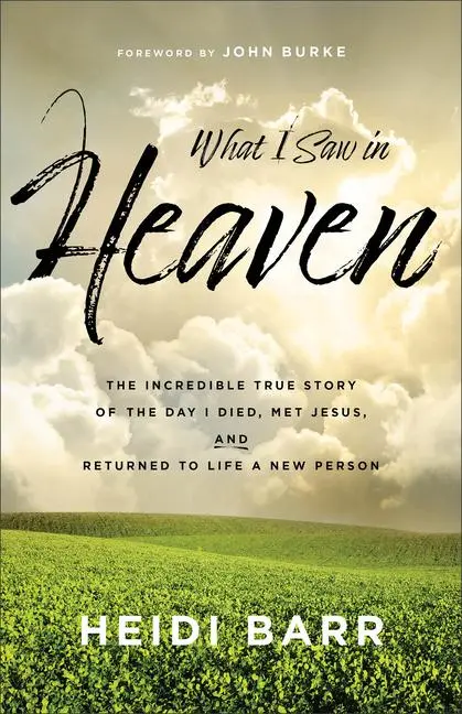 Cover: 9781540904126 | What I Saw in Heaven | Heidi Barr | Taschenbuch | Englisch | 2024