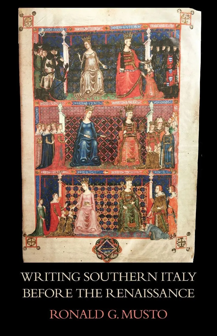 Cover: 9781599104126 | Writing Southern Italy Before the Renaissance | Ronald G. Musto | Buch