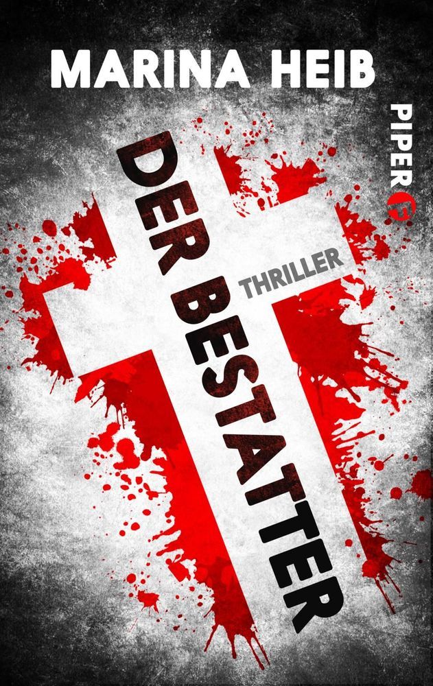 Cover: 9783492504126 | Der Bestatter | Thriller | Marina Heib | Taschenbuch | 288 S. | 2020