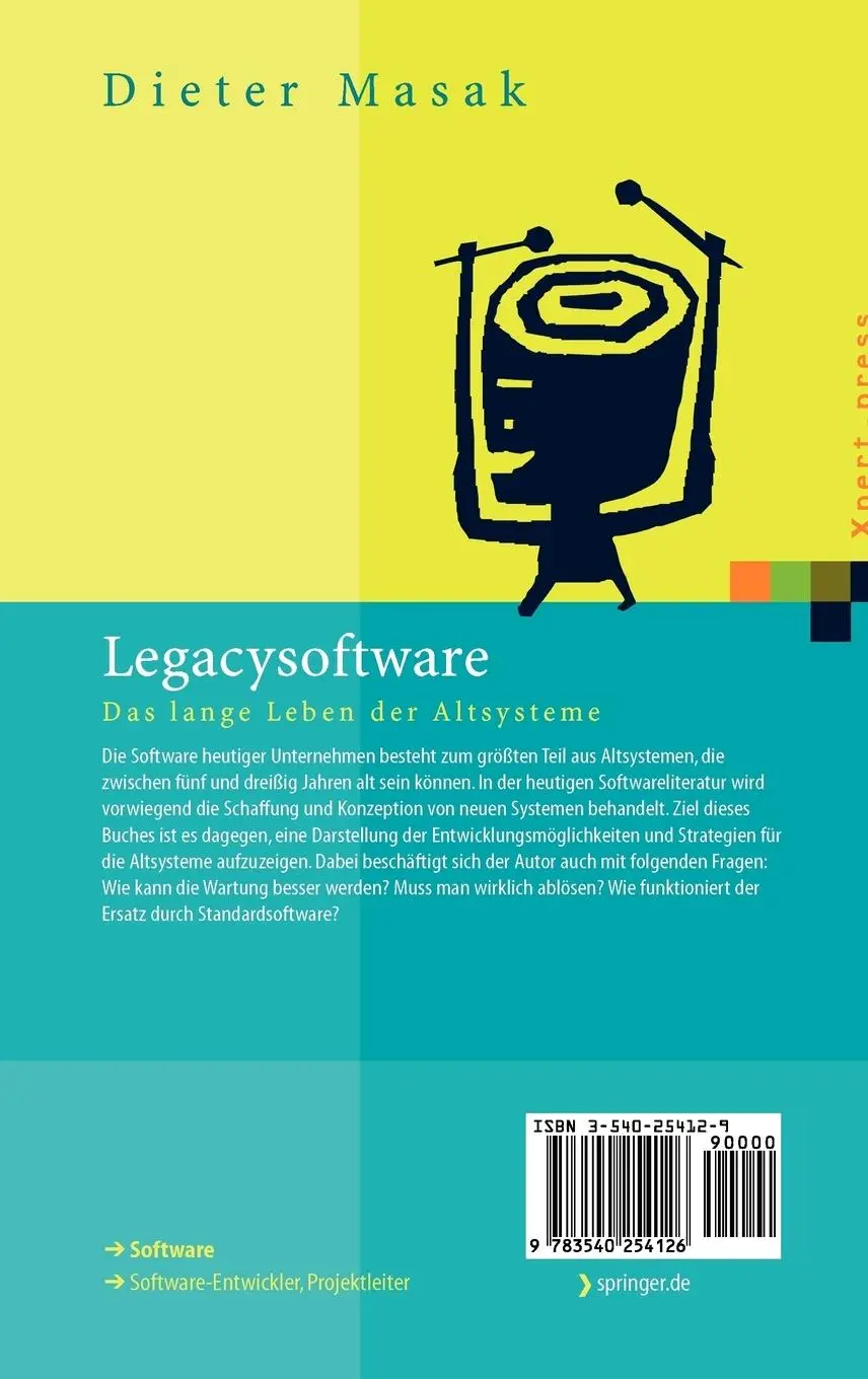 Rückseite: 9783540254126 | Legacysoftware | Das lange Leben der Altsysteme | Dieter Masak | Buch