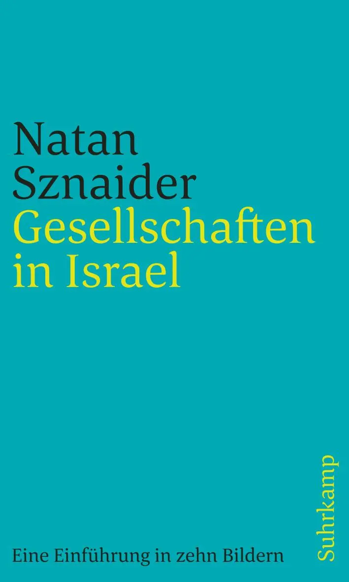 Cover: 9783633244126 | Gesellschaften in Israel | Eine Einführung in zehn Bildern | Sznaider