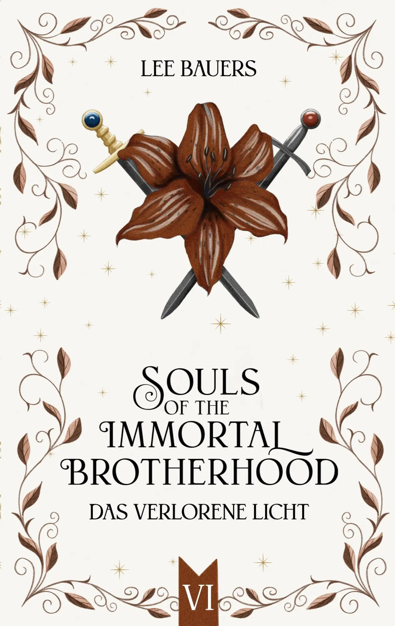Cover: 9783819224126 | SOULS OF THE IMMORTAL BROTHERHOOD VI | Das verlorene Licht | Bauers