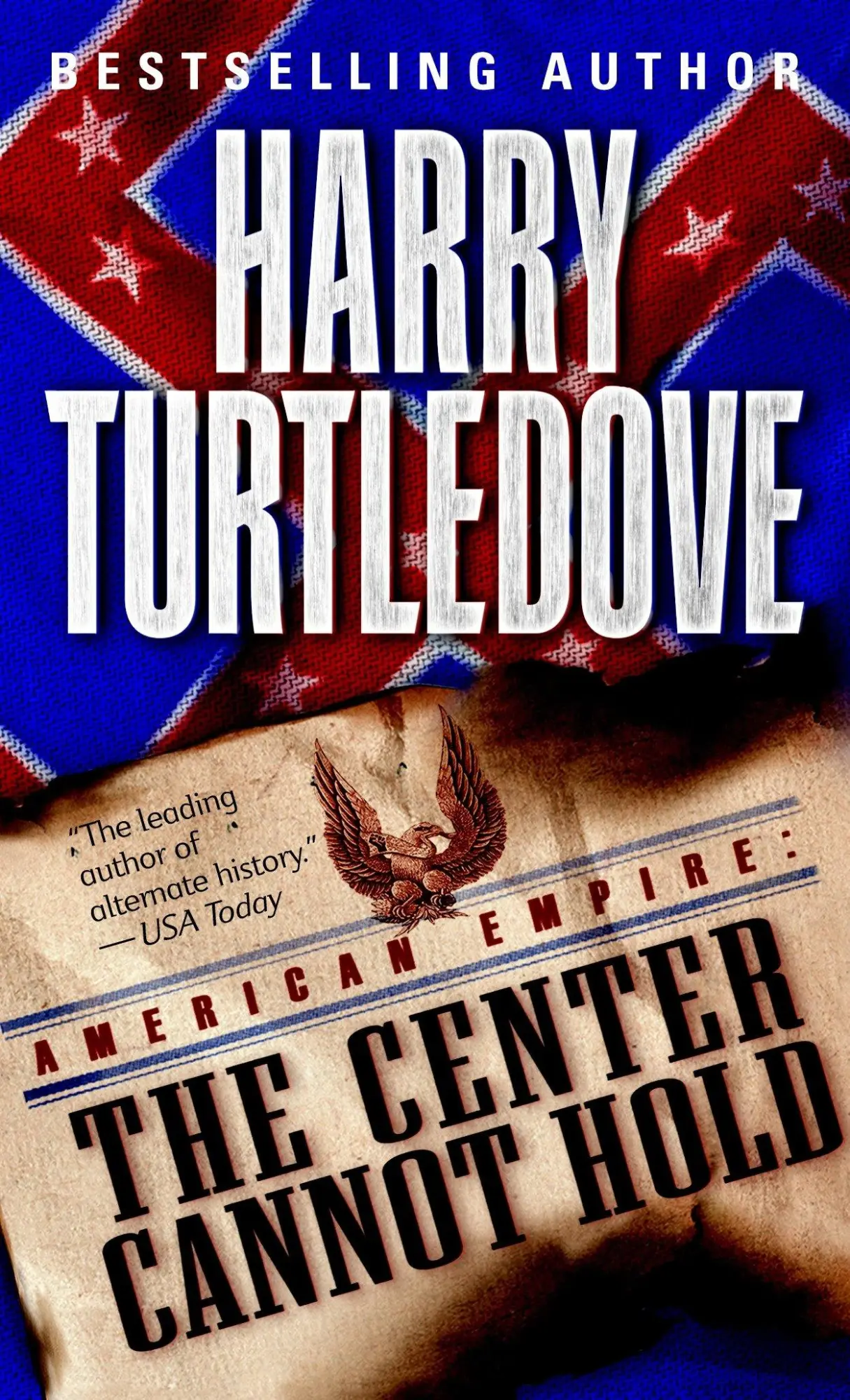 Cover: 9780345444226 | The Center Cannot Hold (American Empire, Book Two) | Harry Turtledove