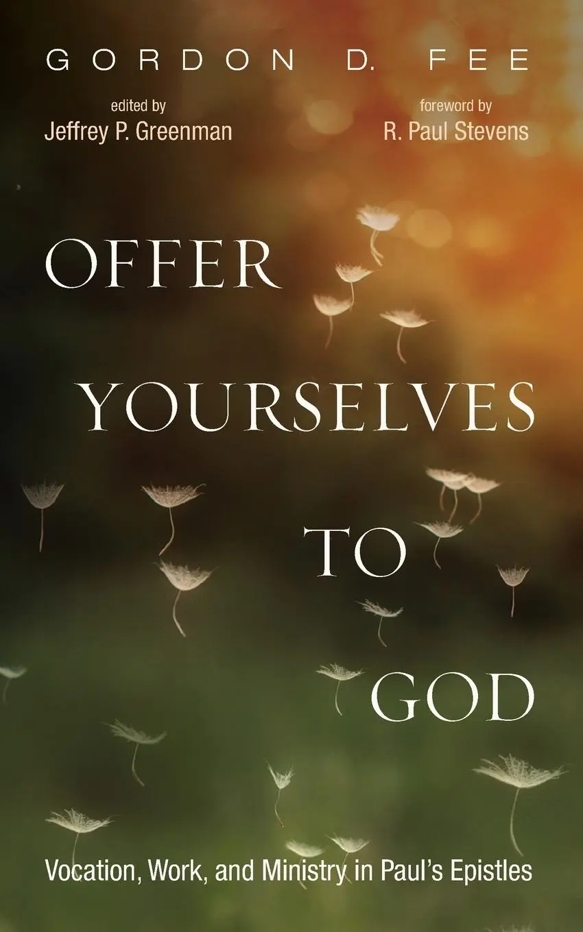 Cover: 9781532694226 | Offer Yourselves to God | Gordon D. Fee | Taschenbuch | Englisch