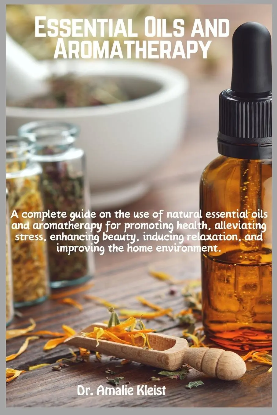 Cover: 9781685224226 | ESSENTIAL OILS AND AROMATHERAPY | Amalie Kleist | Taschenbuch | 2024