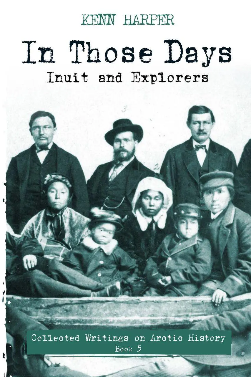 Cover: 9781772274226 | In Those Days: Inuit and Explorers | Kenn Harper | Taschenbuch | 2022