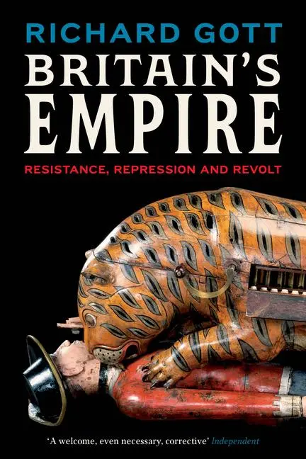 Cover: 9781839764226 | Britain's Empire | Resistance, Repression and Revolt | Richard Gott