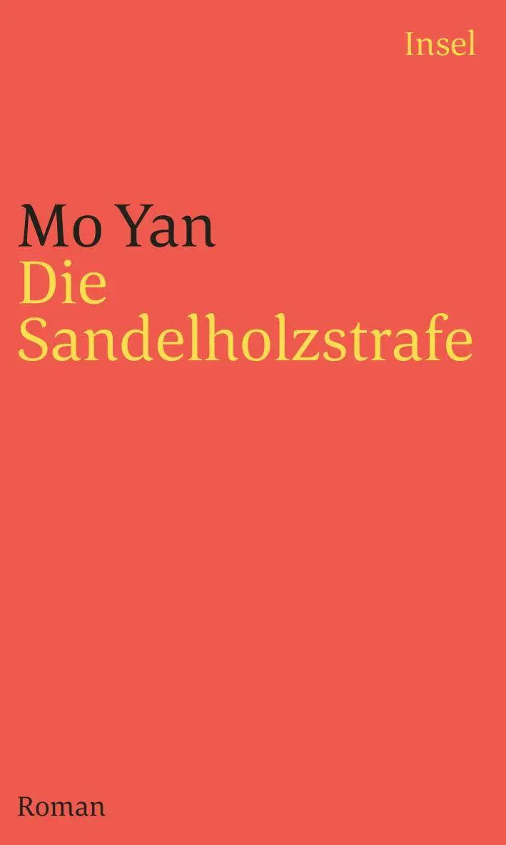 Cover: 9783458244226 | Die Sandelholzstrafe | Roman | Mo Yan | Taschenbuch | 651 S. | Deutsch
