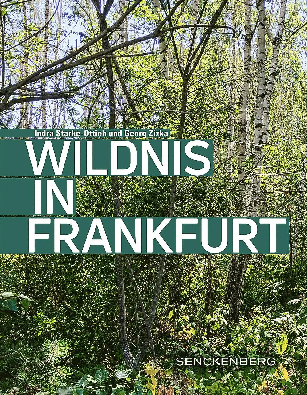 Cover: 9783510614226 | Wildnis in Frankfurt | Indra Starke-Ottich (u. a.) | Taschenbuch