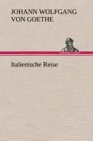 Cover: 9783849534226 | Italienische Reise | Johann Wolfgang von Goethe | Buch | 612 S. | 2013