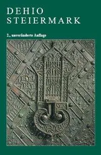 Cover: 9783850284226 | Dehio Steiermark | Buch | Leinen (Buchleinen) | Deutsch | 2013