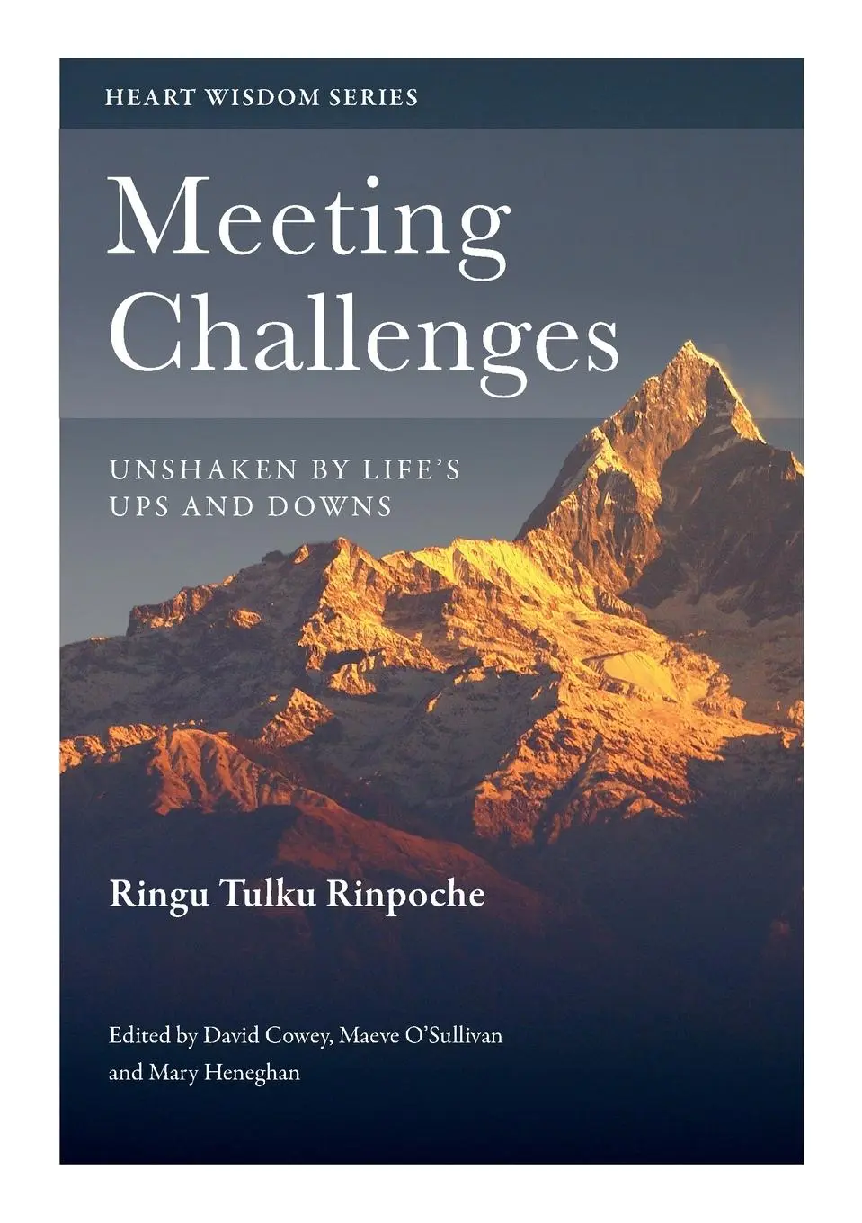 Cover: 9780995734326 | Meeting Challenges | Unshaken by Life's Ups and Downs | Ringu Tulku