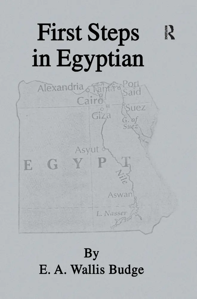Cover: 9781138974326 | First Steps In Egyptian | E.A. Wallis Budge | Taschenbuch | Englisch