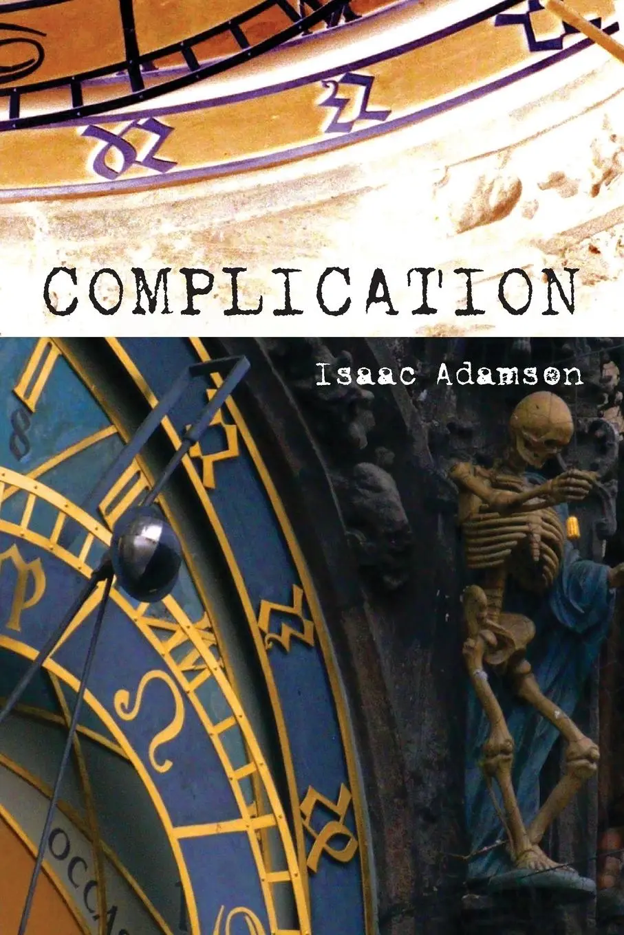 Cover: 9781593764326 | Complication | A Novel | Isaac Adamson | Taschenbuch | Englisch | 2012