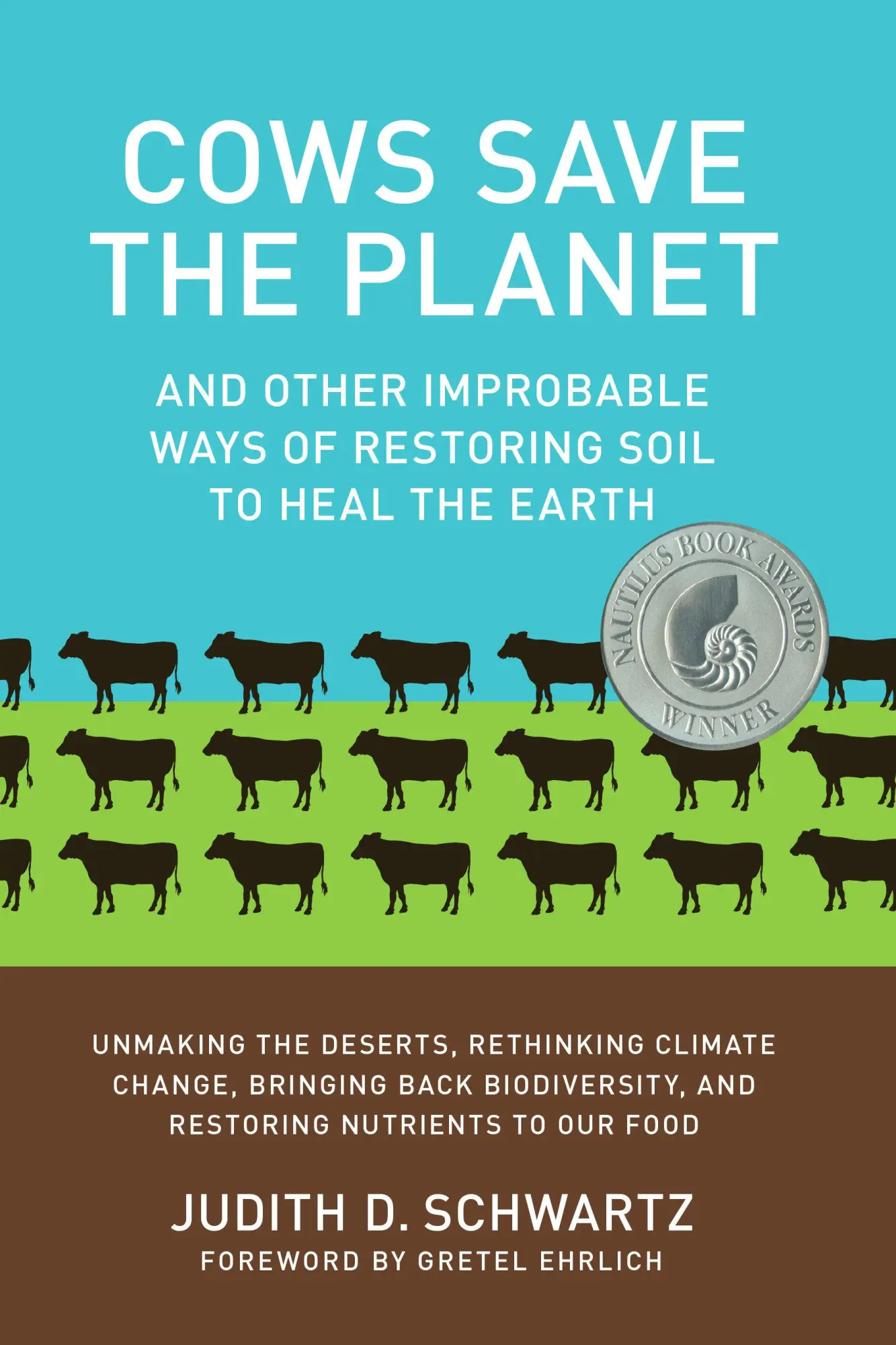 Cover: 9781603584326 | Cows Save the Planet | Judith D. Schwartz | Taschenbuch | Englisch