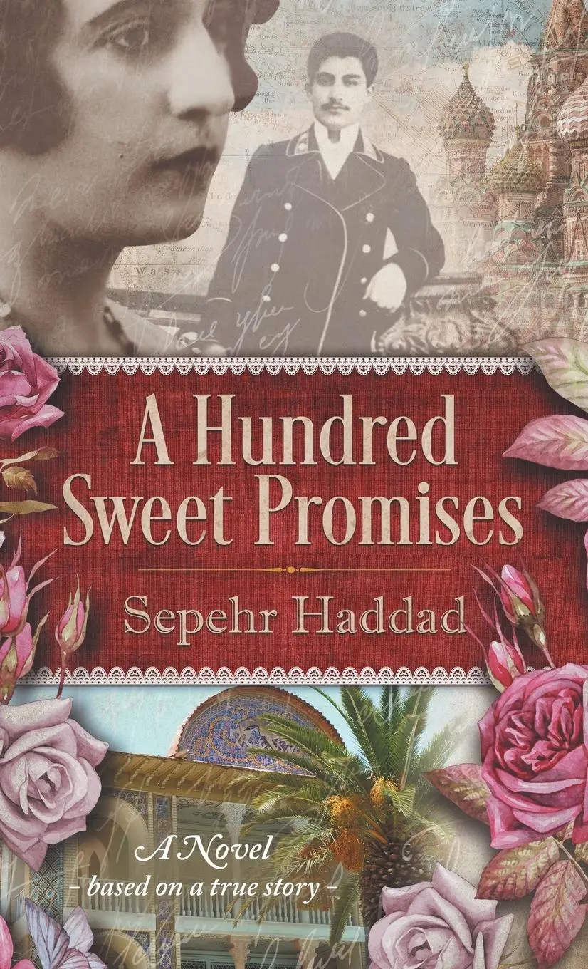 Cover: 9781732594326 | A Hundred Sweet Promises | Sepehr Haddad | Buch | Englisch | 2021