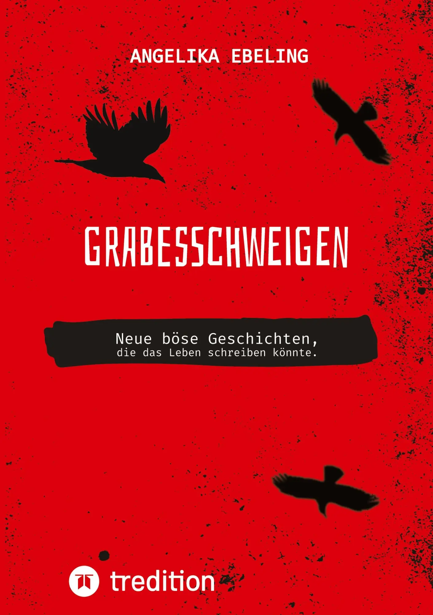 Cover: 9783347664326 | Grabesschweigen | Angelika Ebeling | Taschenbuch | Paperback | 60 S.