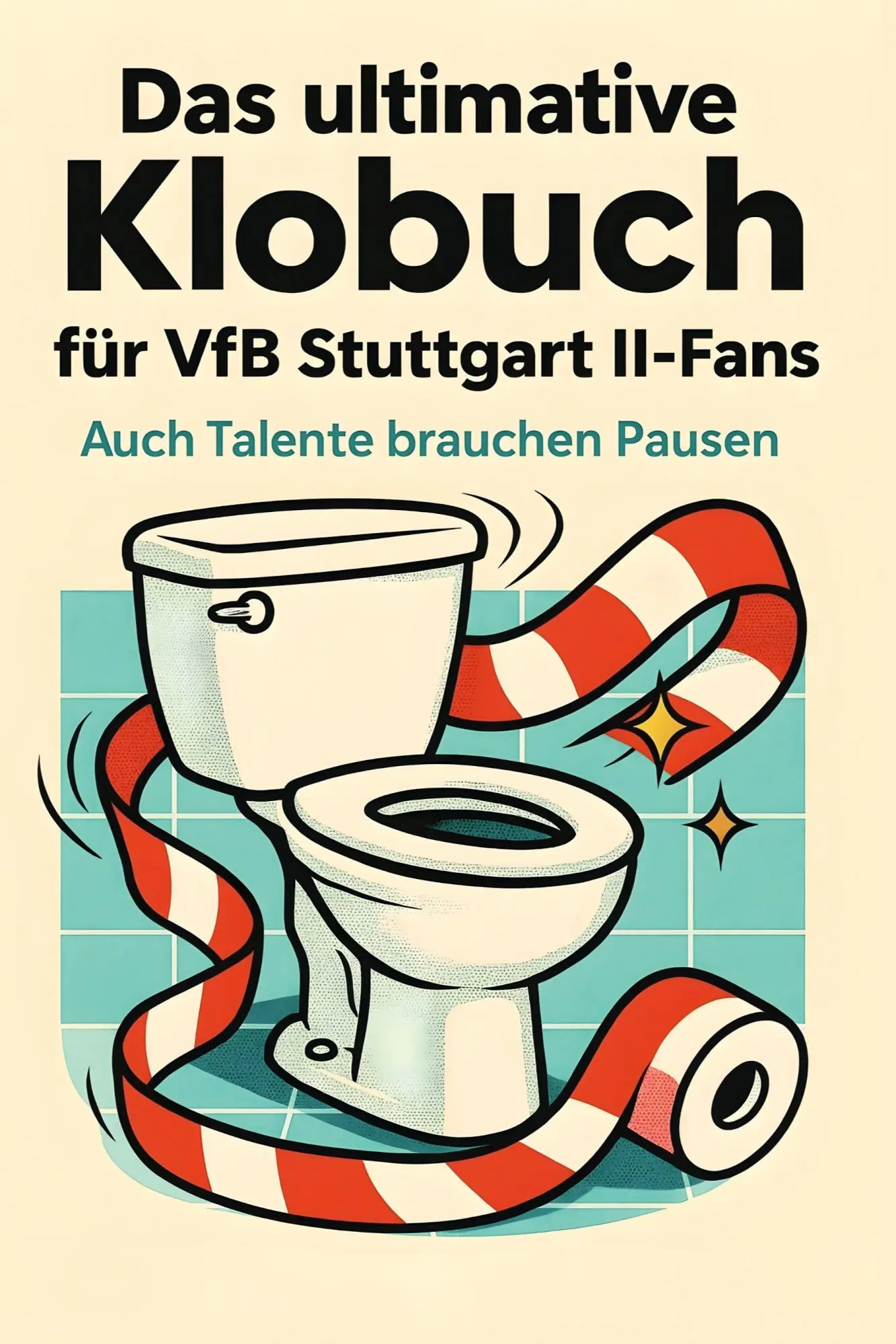 Cover: 9783695394326 | Das ultimative Klobuch für VfB Stuttgart II-Fans | Lina Hofmann | Buch