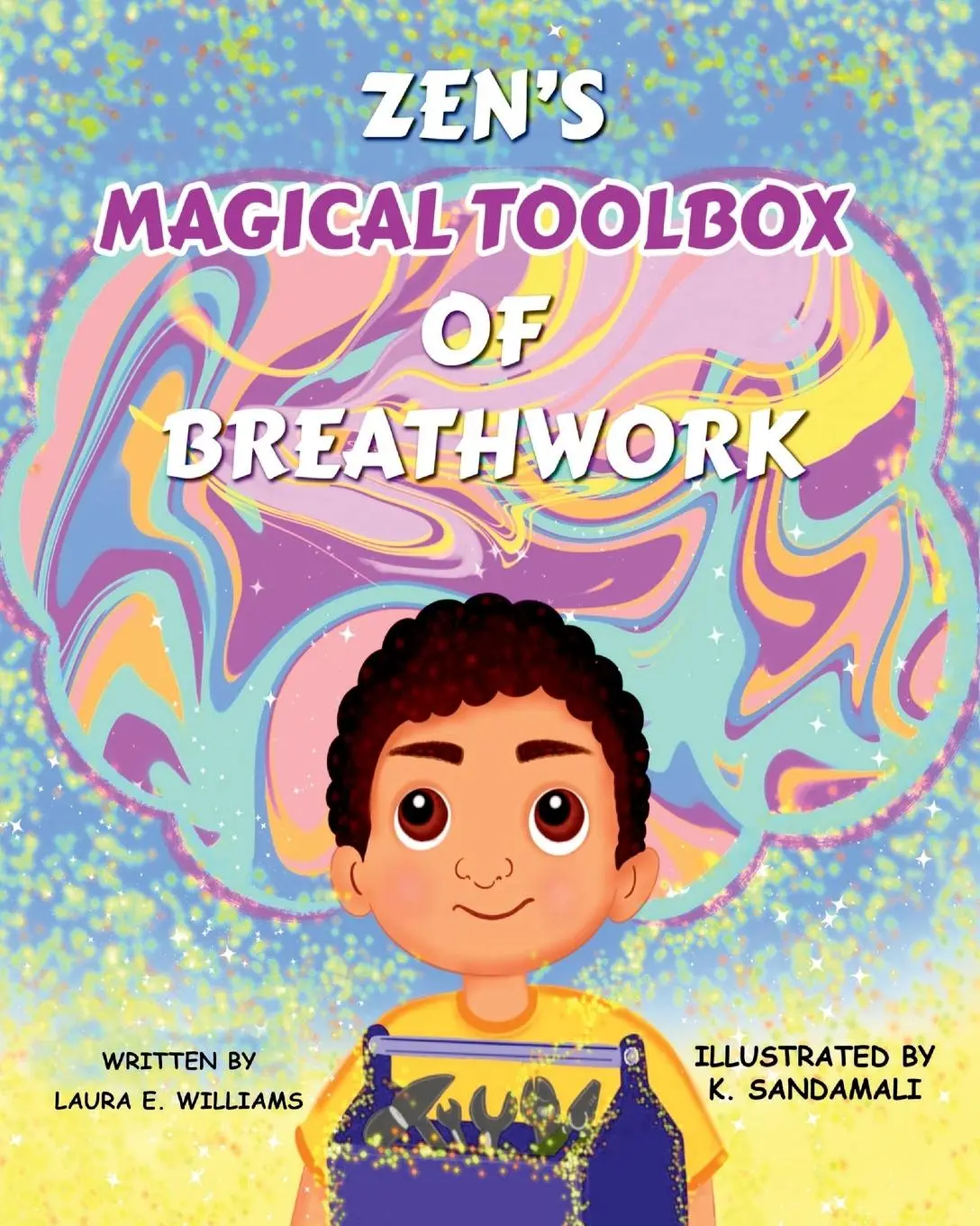 Cover: 9798218384326 | Zen's Magical Toolbox of Breathwork | Laura E Williams | Taschenbuch