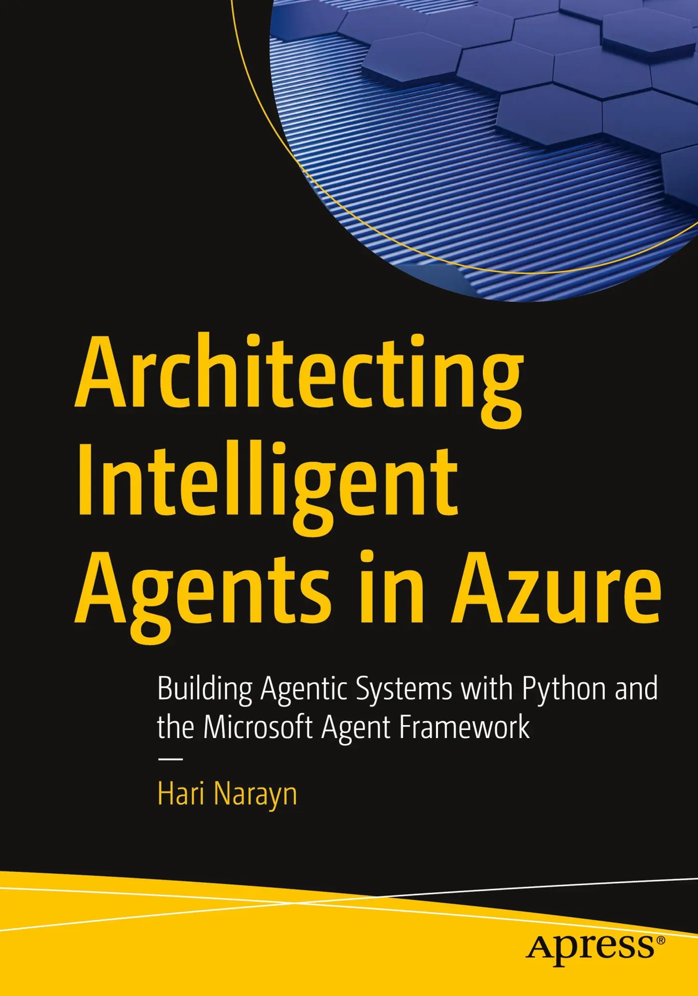 Cover: 9798868824326 | Architecting Intelligent Agents in Azure | Hari Narayn | Taschenbuch