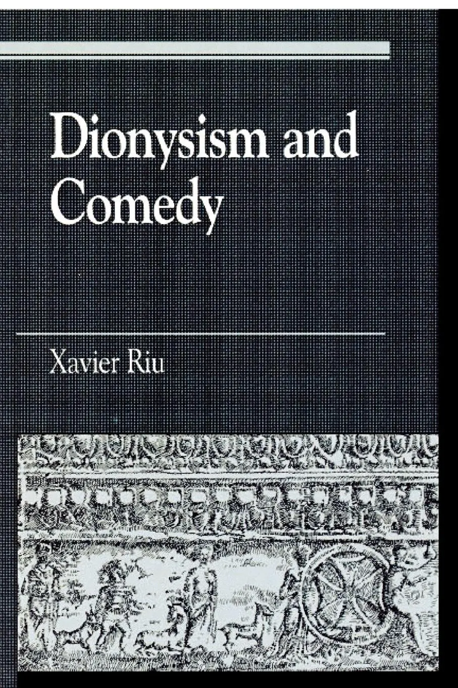 Cover: 9780847694426 | Dionysism and Comedy | Xavier Riu | Taschenbuch | Englisch | 1999