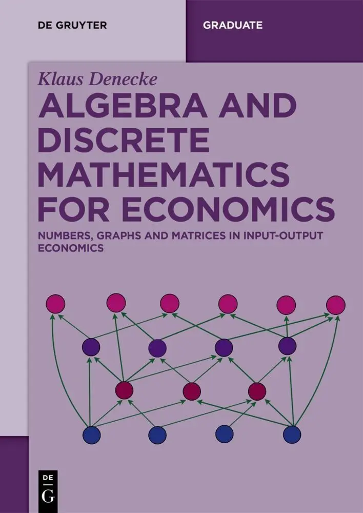 Cover: 9783112234426 | Algebra and Discrete Mathematics for Economics | Klaus Denecke | Buch