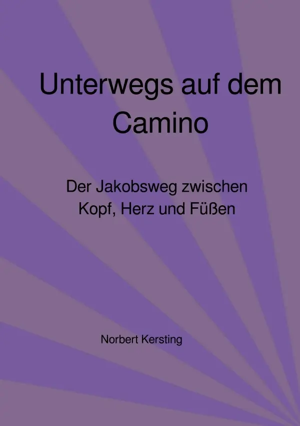 Cover: 9783565384426 | Unterwegs auf dem Camino | Norbert Kersting | Taschenbuch | 164 S.