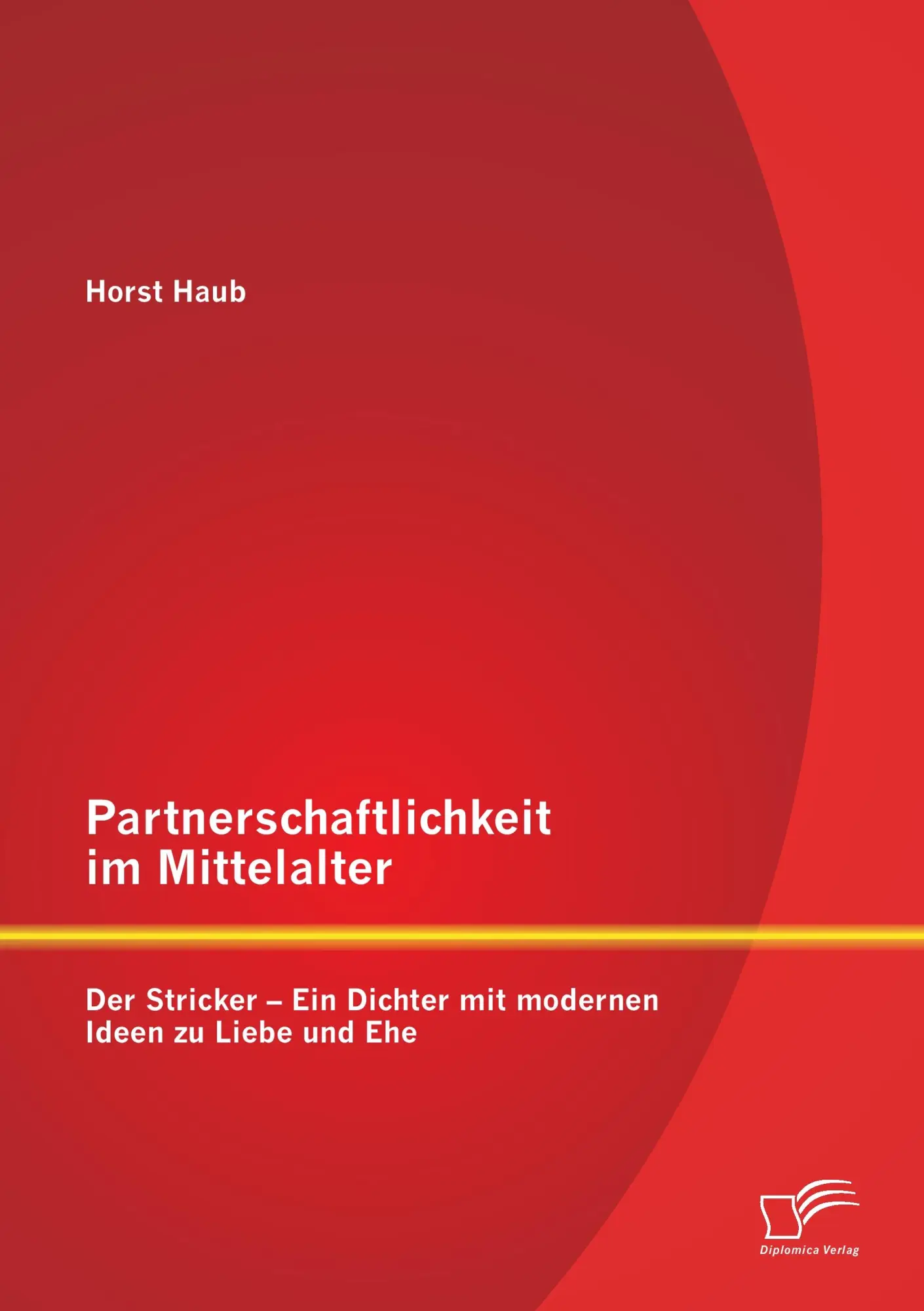 Cover: 9783842894426 | Partnerschaftlichkeit im Mittelalter: Der Stricker - Ein Dichter...