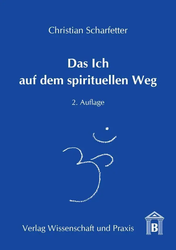Cover: 9783896734426 | Das Ich auf dem spirituellen Weg. | Christian Scharfetter | Buch