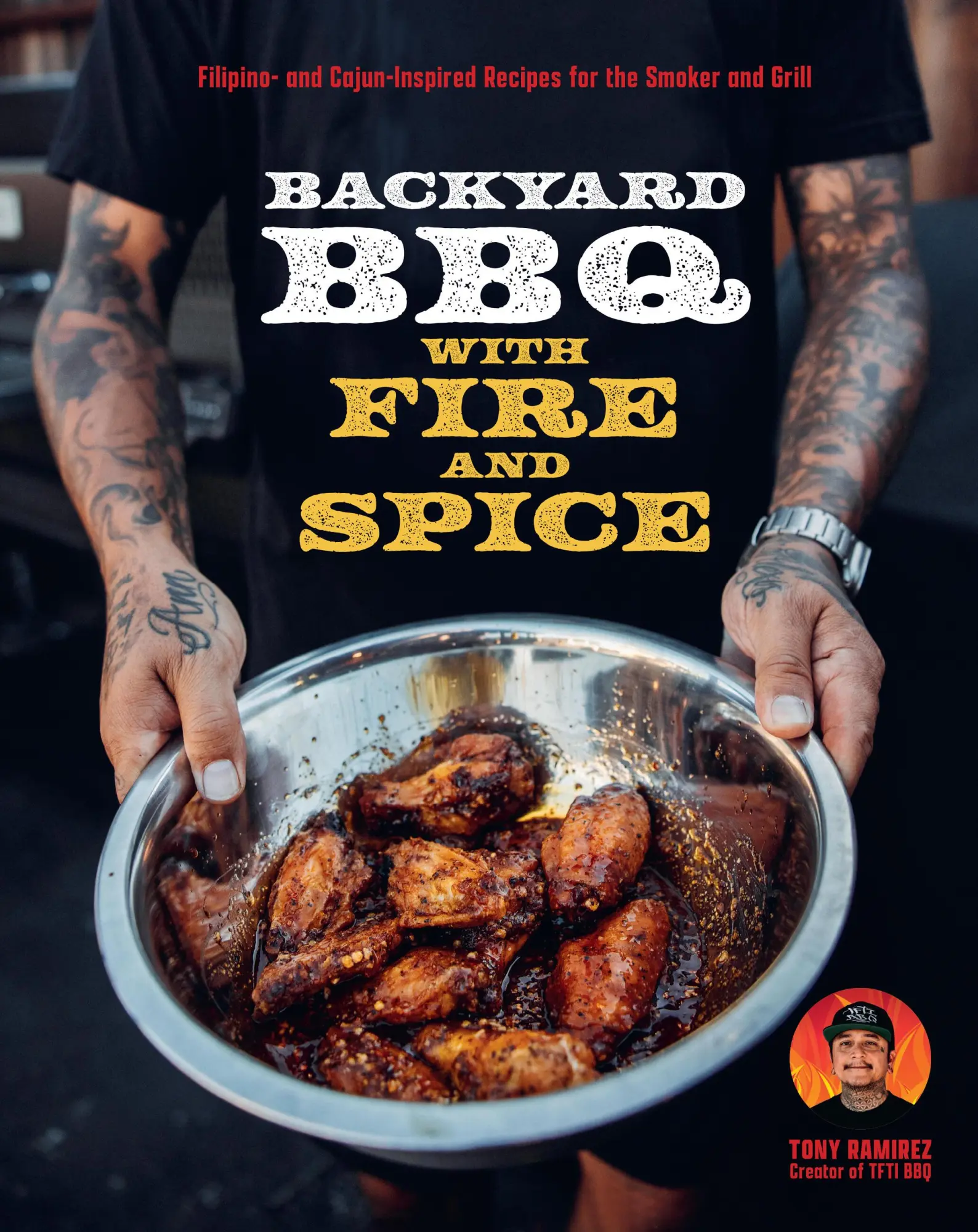 Cover: 9780760394526 | Backyard BBQ with Fire and Spice | Tony Ramirez | Buch | Englisch
