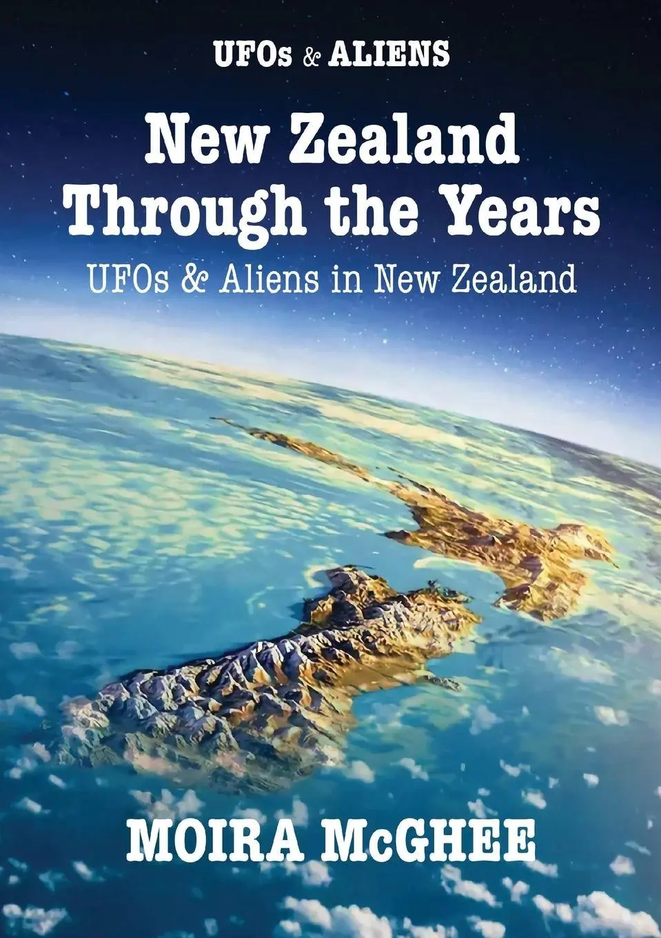 Cover: 9780958704526 | New Zealand Through the Years | UFOs and Aliens in New Zealand | Buch