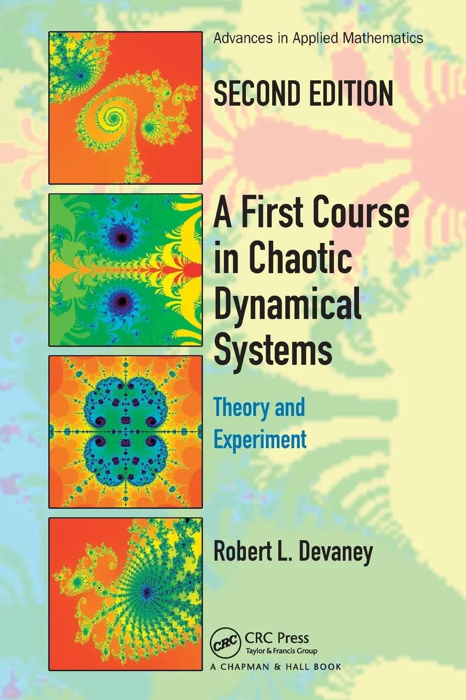 Cover: 9781032474526 | A First Course In Chaotic Dynamical Systems | Theory And Experiment Cover: 9781032474526 | A First Course In Chaotic Dynamical Systems | Theory And Experiment