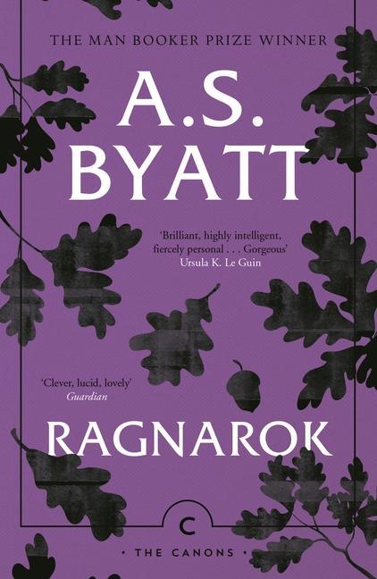 Cover: 9781786894526 | Ragnarok: The End of the Gods | A. S. Byatt | Taschenbuch | Canons